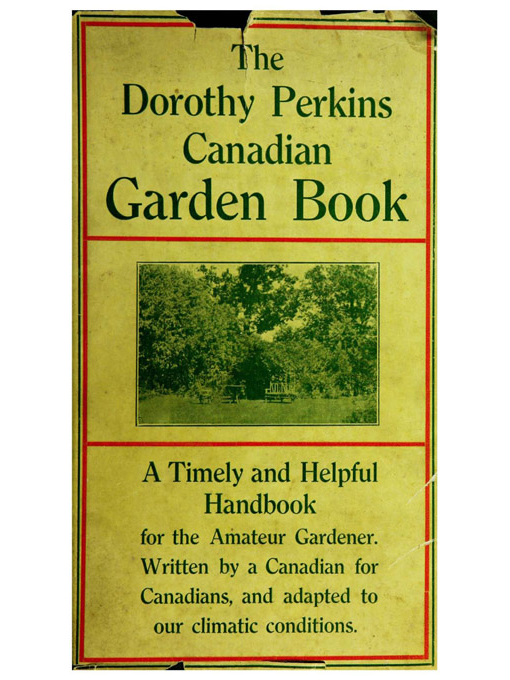 Title details for The Canadian garden book by Dorothy Perkins - Available